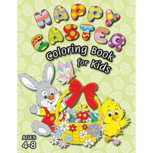 Happy Easter Coloring Book for Kids: (Ages 4-8) With Unique Coloring Pages! (Easter Gift for Kids) - Paperback