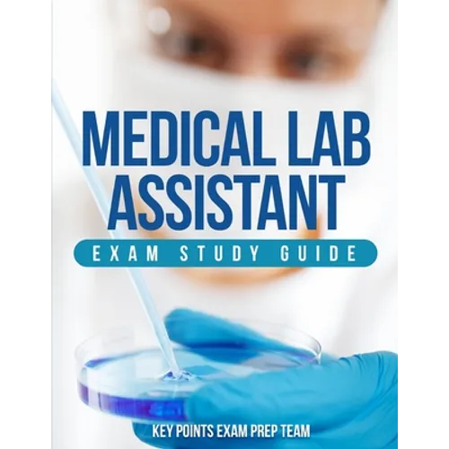 Medical Lab Assistant Exam Study Guide - Paperback