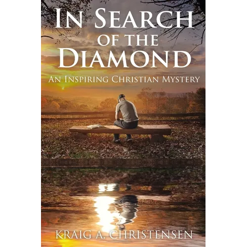 In Search of The Diamond: An Inspiring Christian Mystery - Paperback