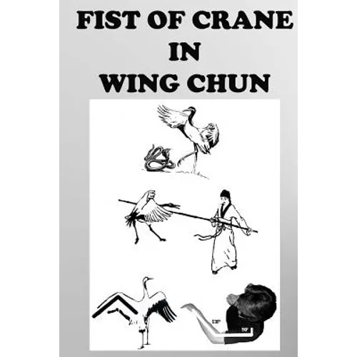 The crane fist in Wing Chun - Paperback