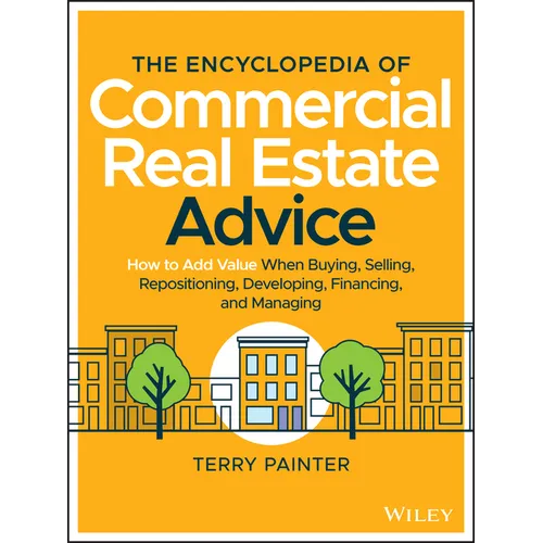 The Encyclopedia of Commercial Real Estate Advice - Hardcover