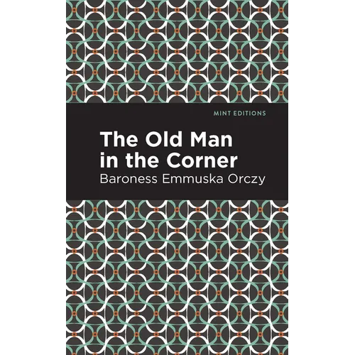 The Old Man in the Corner - Paperback