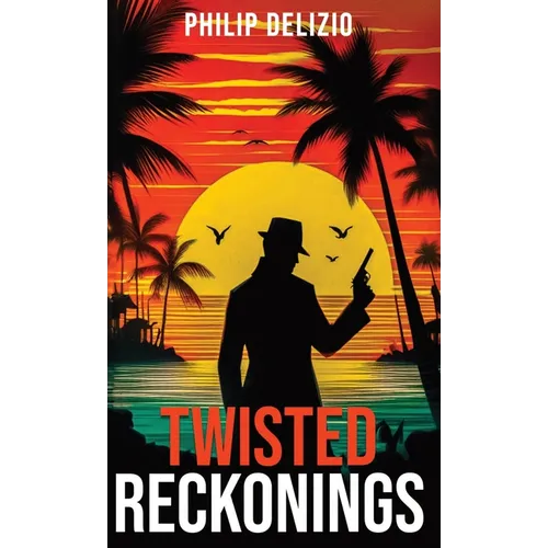 Twisted Reckonings - Hardcover