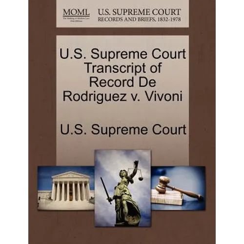 U.S. Supreme Court Transcript of Record de Rodriguez V. Vivoni - Paperback