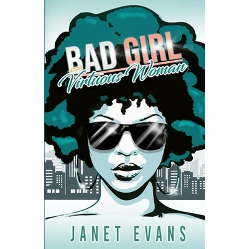 Bad Girl Virtuous Woman - Paperback
