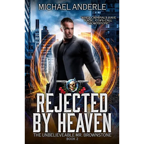 Rejected By Heaven: An Urban Fantasy Action Adventure - Paperback
