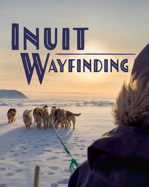 Inuit Wayfinding: English Edition - Paperback