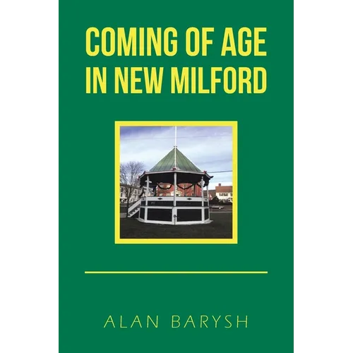 Coming of Age in New Milford - Paperback