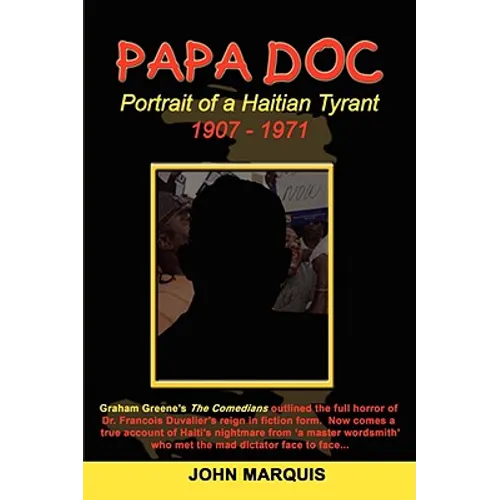 Papa Doc: Portrait of a Haitian Tyrant - Hardcover