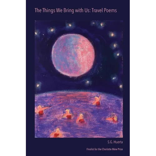 The Things We Bring with Us: Travel Poems - Paperback