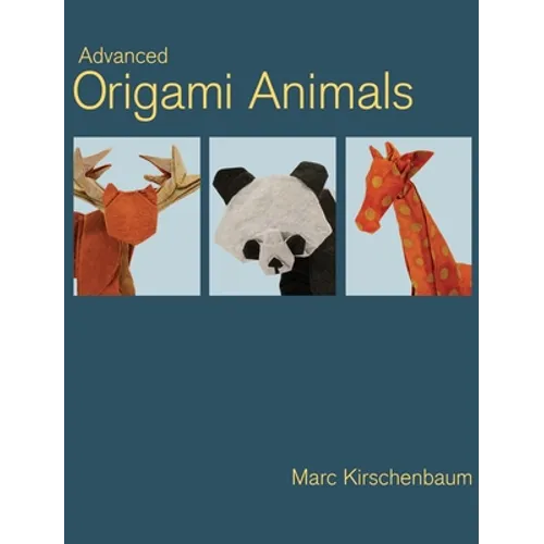 Advanced Origami Animals - Hardcover