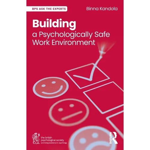 Building a Psychologically Safe Work Environment - Paperback