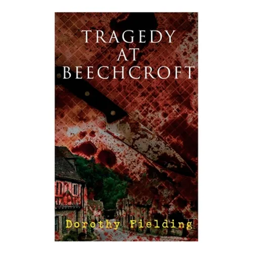 Tragedy at Beechcroft: A Murder Mystery - Paperback