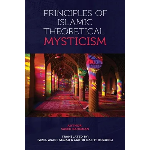 Principles of Islamic Theoretical Mysticism - Paperback
