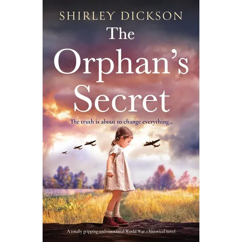The Orphan's Secret: A totally gripping and emotional World War 2 historical novel - Paperback