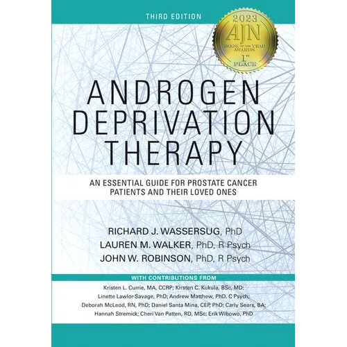 Androgen Deprivation Therapy: An Essential Guide for Prostate Cancer Patients and Their Loved Ones - Paperback