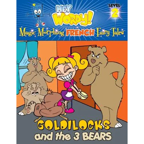 Goldilocks and the Three Bears: English to French, Level 2 - Paperback