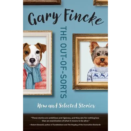 Out-Of-Sorts: New and Selected Stories - Paperback