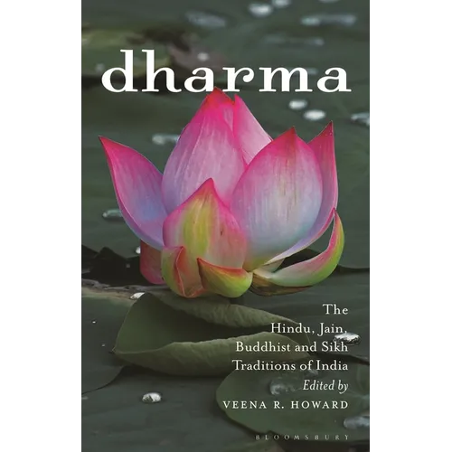 Dharma: The Hindu, Jain, Buddhist and Sikh Traditions of India - Paperback