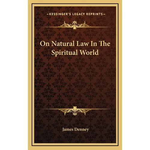 On Natural Law In The Spiritual World - Hardcover