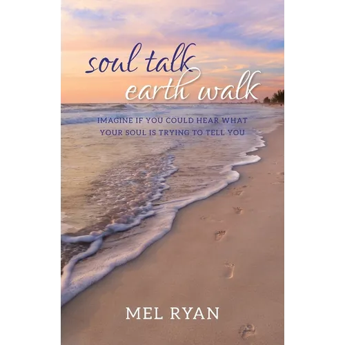 Soul Talk Earth Walk - Paperback