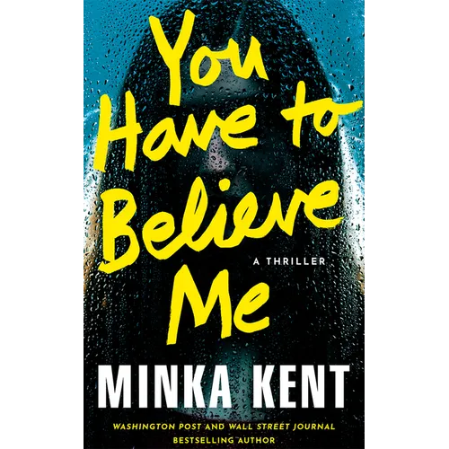 You Have to Believe Me: A Thriller - Paperback