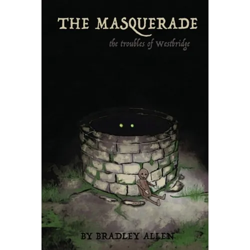 The Masquerade: The Troubles of Westbridge - Paperback