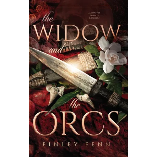 The Widow and the Orcs: A Monster Fantasy Romance - Hardcover