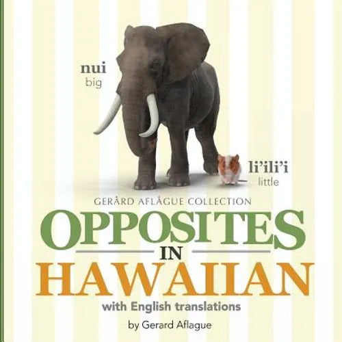 Opposites in Hawaiian: With English Translations - Paperback