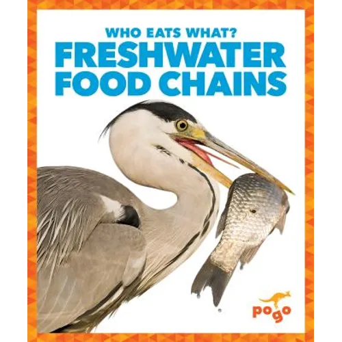 Freshwater Food Chains - Library Binding