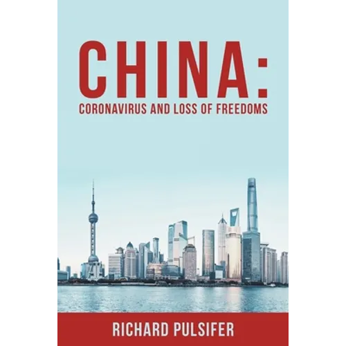 China: Coronavirus and Loss of Freedoms - Paperback