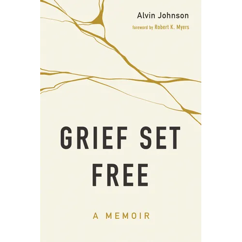 Grief Set Free: A Memoir - Paperback