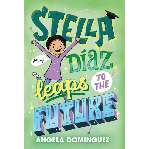 Stella Díaz Leaps to the Future - Paperback