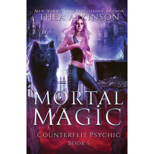 Mortal Magic: Wolf Shifter Urban Fantasy - Paperback