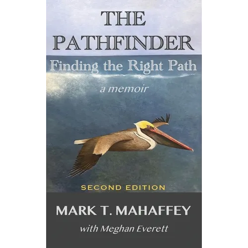 The Pathfinder: Finding the Right Path - Hardcover