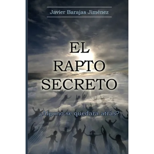 EL RAPTO SECRETO ¿Alguno se quedará atrás? - Paperback