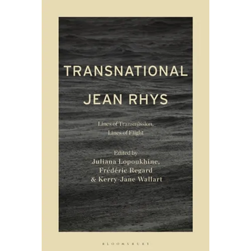 Transnational Jean Rhys: Lines of Transmission, Lines of Flight - Paperback