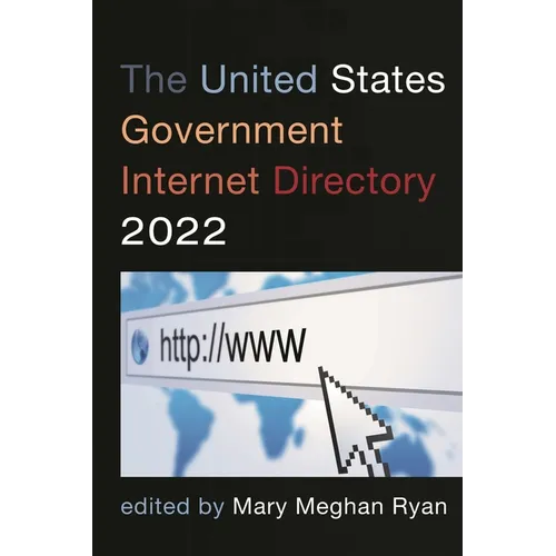 The United States Government Internet Directory 2022 - Paperback