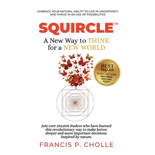 Squircle: A New Way to THINK for a NEW WORLD - Hardcover
