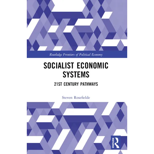 Socialist Economic Systems: 21st Century Pathways - Paperback