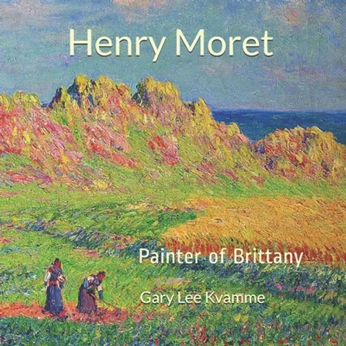 Henry Moret: Painter of Brittany - Paperback