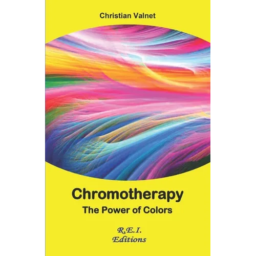 Chromotherapy - The power of colors - Paperback