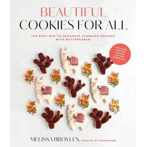 Beautiful Cookies for All: The Easy Way to Decorate Stunning Designs with Buttercream - Paperback