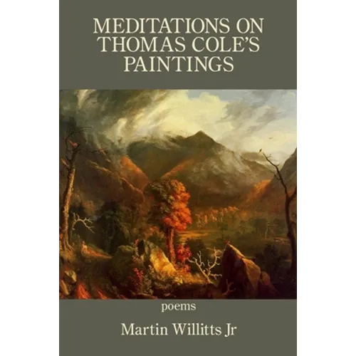 Meditations on Thomas Cole's Paintings - Paperback