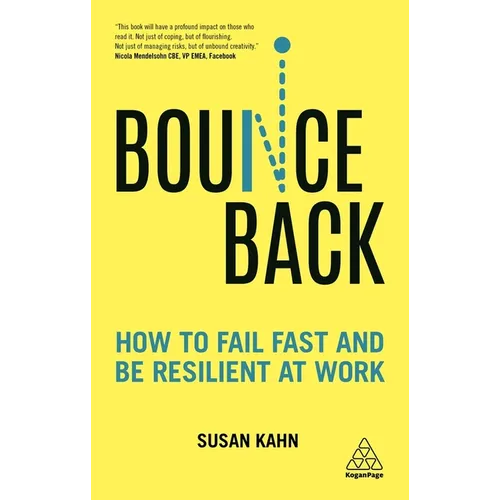 Bounce Back: How to Fail Fast and Be Resilient at Work - Hardcover