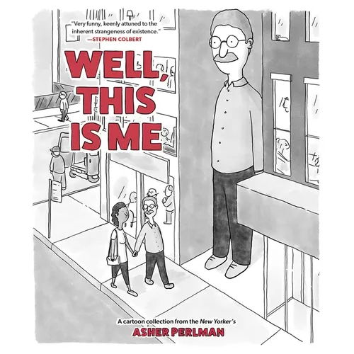 Well, This Is Me: A Cartoon Collection from the New Yorker's Asher Perlman - Paperback