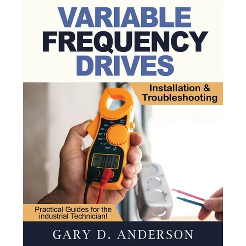 Variable Frequency Drives - Installation & Troubleshooting - Paperback