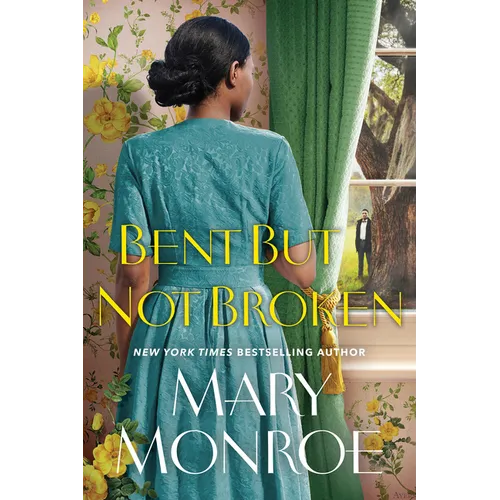 Bent But Not Broken - Hardcover