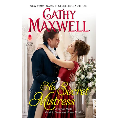 His Secret Mistress: A Logical Man's Guide to Dangerous Women Novel - Mass Market Paperbound