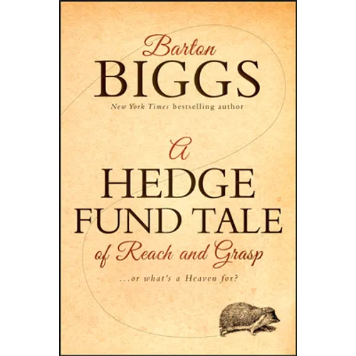 A Hedge Fund Tale of Reach and Grasp: Or What's a Heaven for - Hardcover